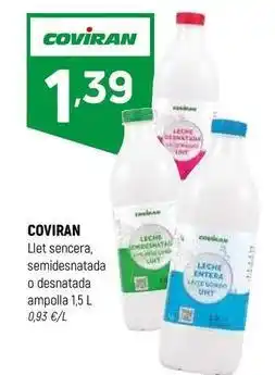 Coviran Coviran - llet sencera, semidesnatada o desnatada ampolla oferta