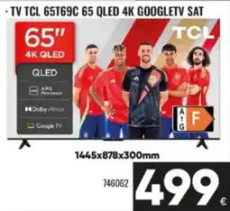 Family Cash Tcl 65t69c 65 qled 4k googletv sat oferta