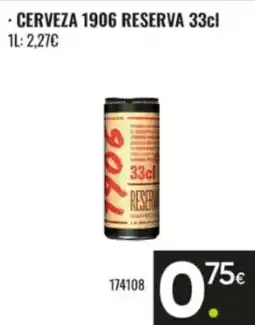 Family Cash Cerveza 1906 Reserva oferta