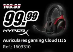 MediaMarkt HyperX Auriculares gaming Cloud III S oferta