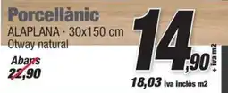 Ferrolan Porcellànic ALAPLANA 30x150 cm Otway natural oferta