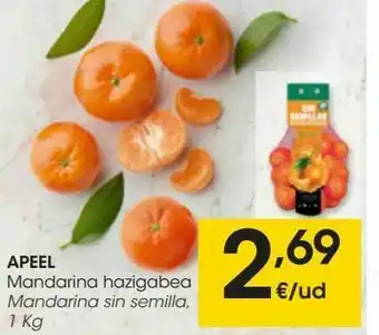 Eroski Mandarinas sin semillas 1 kg apeel oferta