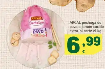 HiperDino Pechuga de pavo o jamon cocido extra , al corte el kg argal oferta