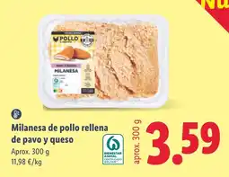 Lidl Pollo milanesa de pollo rellena de pavo y queso oferta