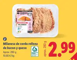 Lidl Cerdo milanesa de cerdo rellena de bacon y queso oferta
