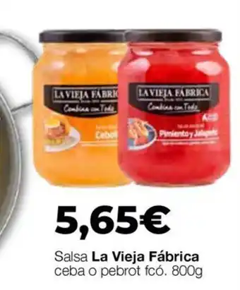 La Vieja Fábrica Salsa ceba o pebrot fcó.