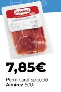 Comerco Cash & Carry Almirez pernil curat selecció oferta
