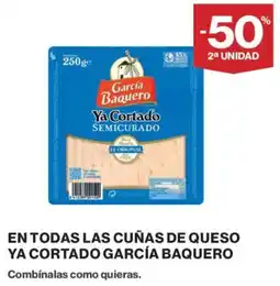 Supercor García Baquero en todas las cuñas de queso ya cortado oferta