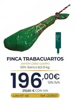Makro Finca Trabacuartos jamón cebo campo oferta