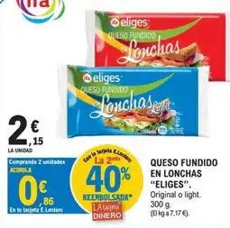 E.Leclerc Eliges queso fundido en lonchas oferta