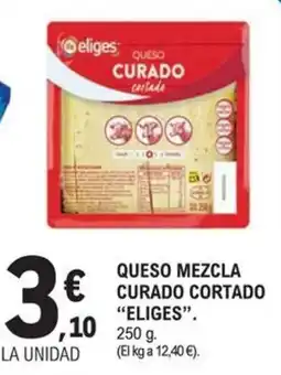 E.Leclerc eliges queso curado cortado oferta