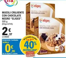 E.Leclerc Eliges muesli crujiente con chocolate negro oferta