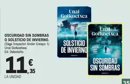 E.Leclerc Unai Goikoetxea oscuridad sin sombras o solsticio de invierno oferta