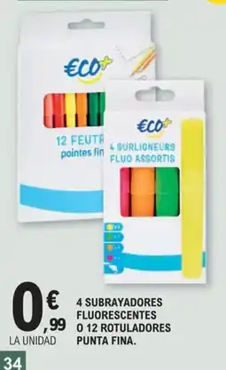 E.Leclerc Eco+ 4 subrayadores fluorescentes o 12 rotuladores punta fina oferta