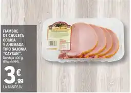 E.Leclerc Fiambre de chuleta cocida y ahumada tipo sajonia caysan oferta