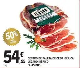 E.Leclerc Legado Ibérico centro de paleta de cebo ibérica oferta