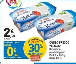 E.Leclerc Eliges - queso fresco oferta