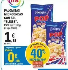 E.Leclerc Eliges - palomitas microondas con sal oferta
