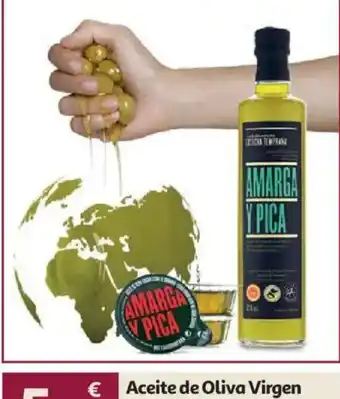 Amarga y Pica Aceite de Oliva Virgen