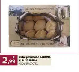 Alcampo Dulce perruna LA TAHONA ALPUJARREÑA oferta