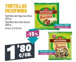 AhorraMas Mexifoods tortillas de trigo burritos tortillas de maiz tacos oferta
