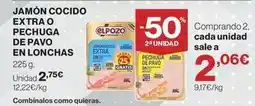 El Corte Inglés El pozo - jamón cocido extra o pechuga de pavo en lonchas oferta