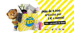 TEDi I mas de 4.000 articulos por o menos oferta
