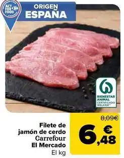 Carrefour Carrefour - filete de jamón de cerdo el mercado oferta