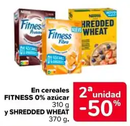 Carrefour Fitness 0% azúcar y Shredded Wheat En cereales oferta
