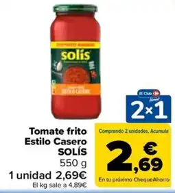 Carrefour Tomate frito Estilo Casero SOLÍS oferta
