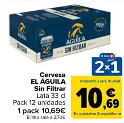 Carrefour El Águila Sin Filtrar oferta