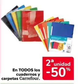 Carrefour Carrefour En todos los cuadernos y carpetas oferta