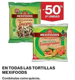 El Corte Inglés Mexifoods en todas las tortillas oferta