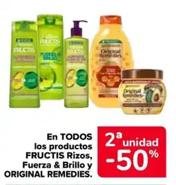 Carrefour Fructis Rizos, Fuerza & Brillo y Original Remedies oferta