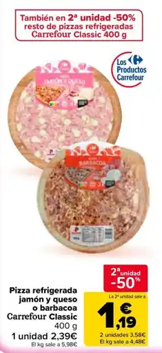 Carrefour Carrefour Classic pizza refrigerada jamón y queso o barbacoa oferta