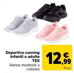 Carrefour TEX Deportivo running infantil o adulto oferta