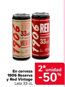 Carrefour 1906 en cerveza reserva y red vintage oferta