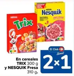 Carrefour Trix y Nesquik en cereales fresa oferta