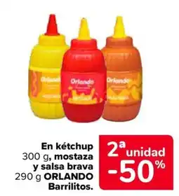 Carrefour Orlando en ketchup mostaza y salsa brava barrilitos oferta
