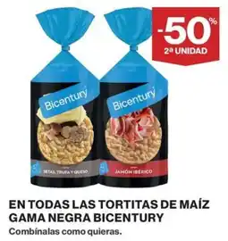 El Corte Inglés Bicentury en todas tortitas de maíz gama negra oferta