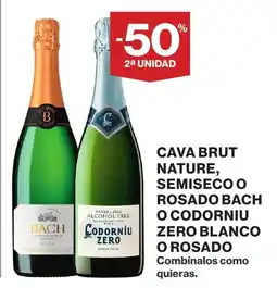 Hipercor Cava brut nature semiseco o rosado bach o codorniu zero blanco o rosado oferta