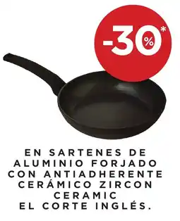 Hipercor el corte inglés sartenes de aluminio forjado con antiadherente cerámico zircon ceramic oferta