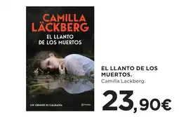 Hipercor Camilla Lackberg el llanto de los muertos oferta