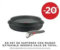 Hipercor Tefal sartenes con mango extraible ingenio halo oferta