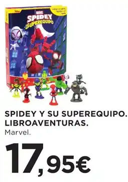 Hipercor Marvel spidey y su superequipo. libroaventuras. oferta