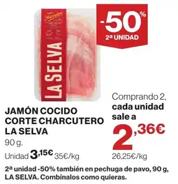 Hipercor La Selva jamón cocido corte charcutero oferta