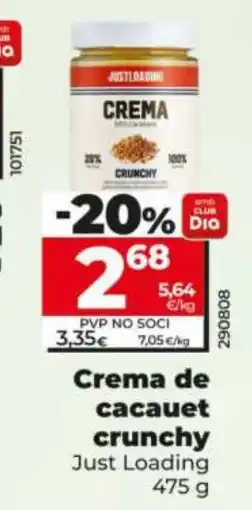 Dia Just Loading crema de cacauet crunchy oferta
