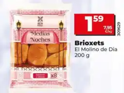 Dia El Molino de Dia brioxets oferta