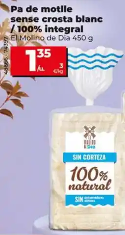 Maxi Dia El Molino de Dia pa de motlle sense crosta blanc oferta