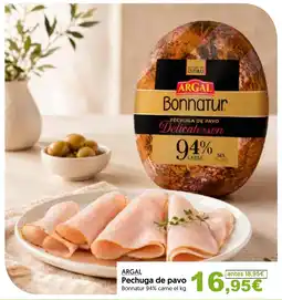 Hiper Usera Argal pechuga de pavo bonnatur 94% carne oferta